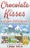 [Love on Kissing Bridge Mountain 03] • Chocolate Kisses and Love Filled Wishes · Kissing Bridge Mountain - Book 3